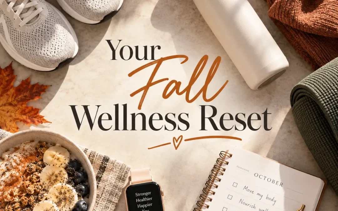 Fall Wellness Routine: Healthy Habits That Last